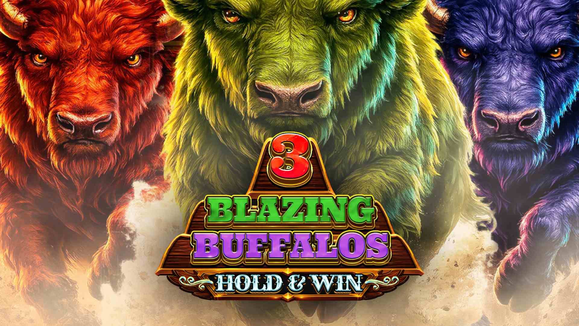 3 Blazing Buffalos: Hold & Win
