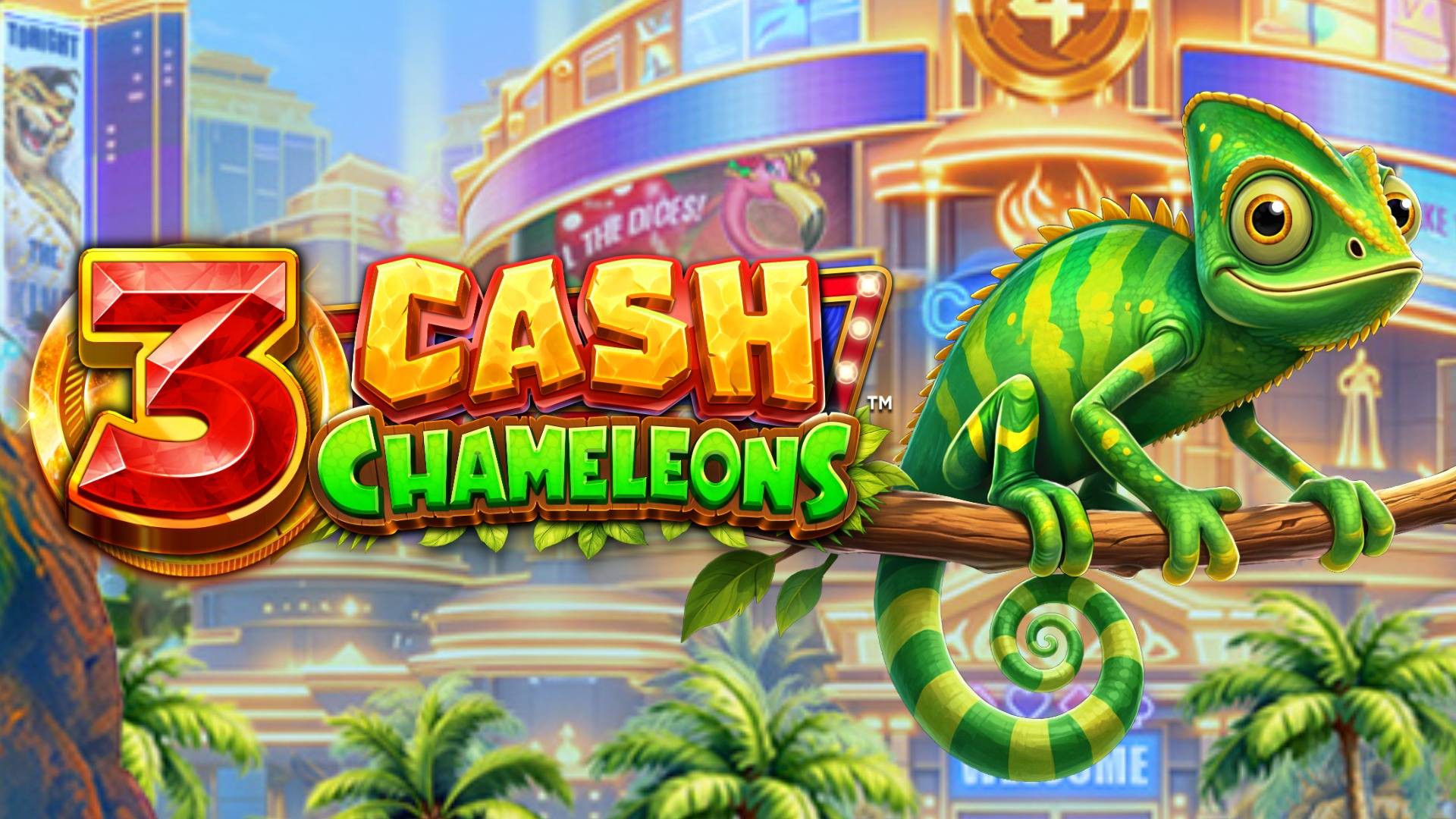 3 Cash Chameleons