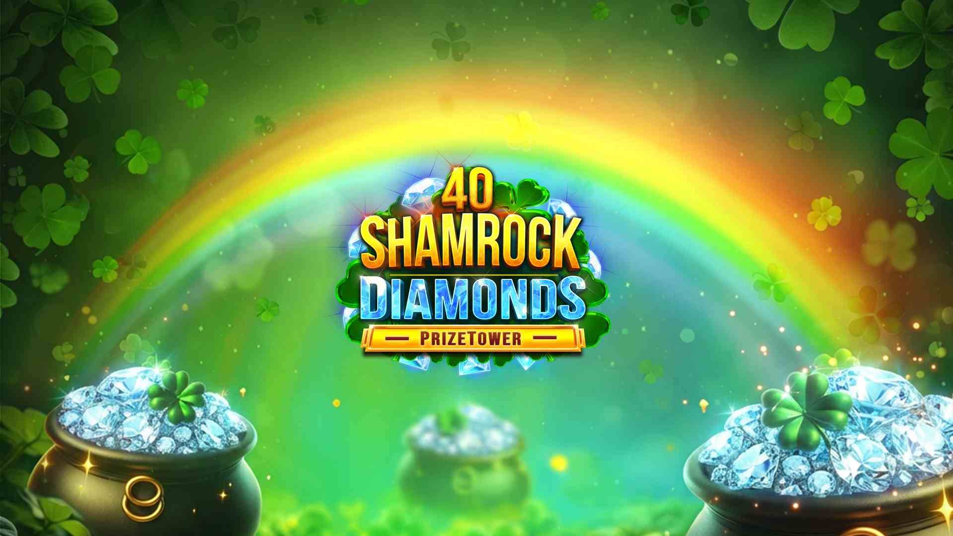 40 Shamrock Diamonds PrizeTower