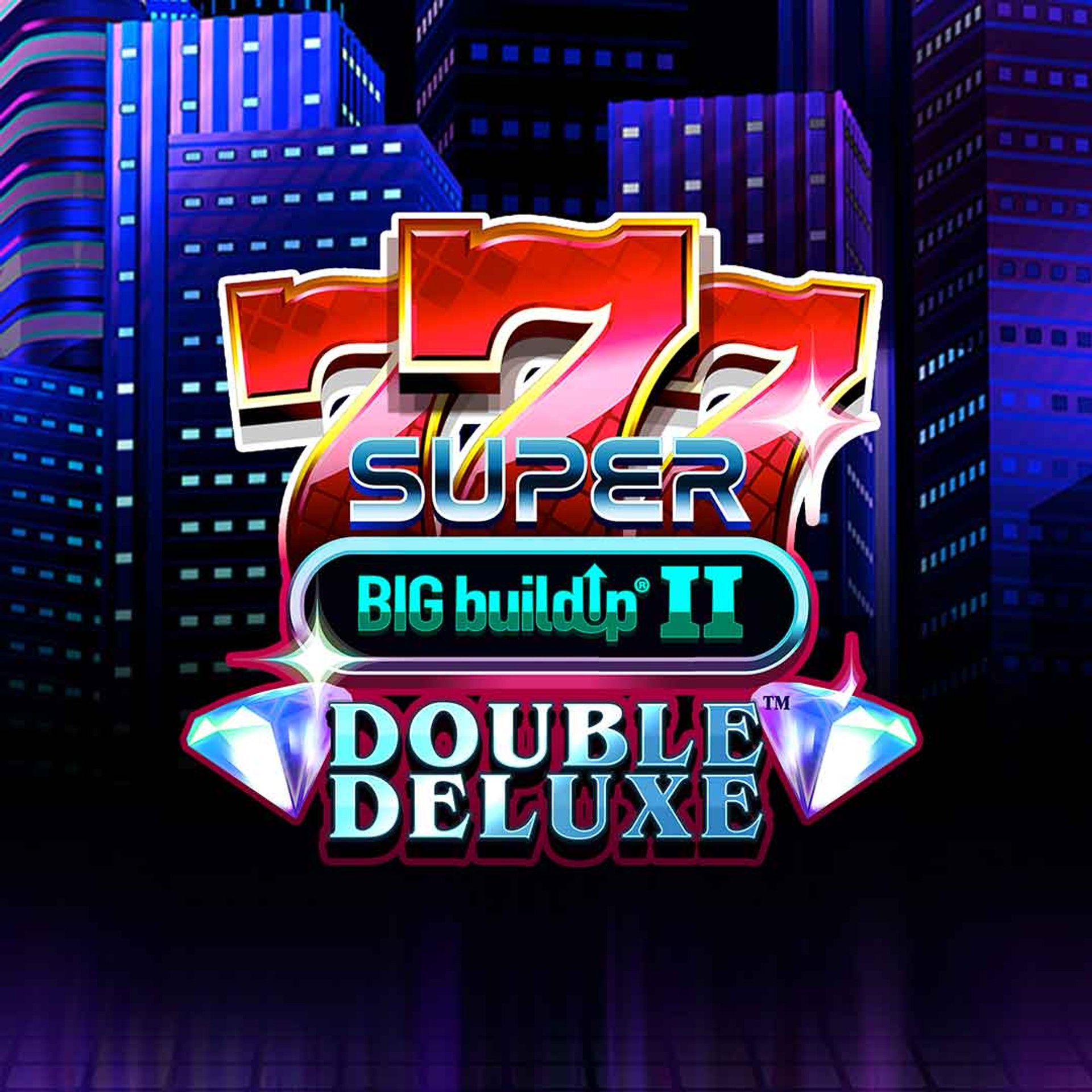 777 Super BIG BuildUp II Double Deluxe