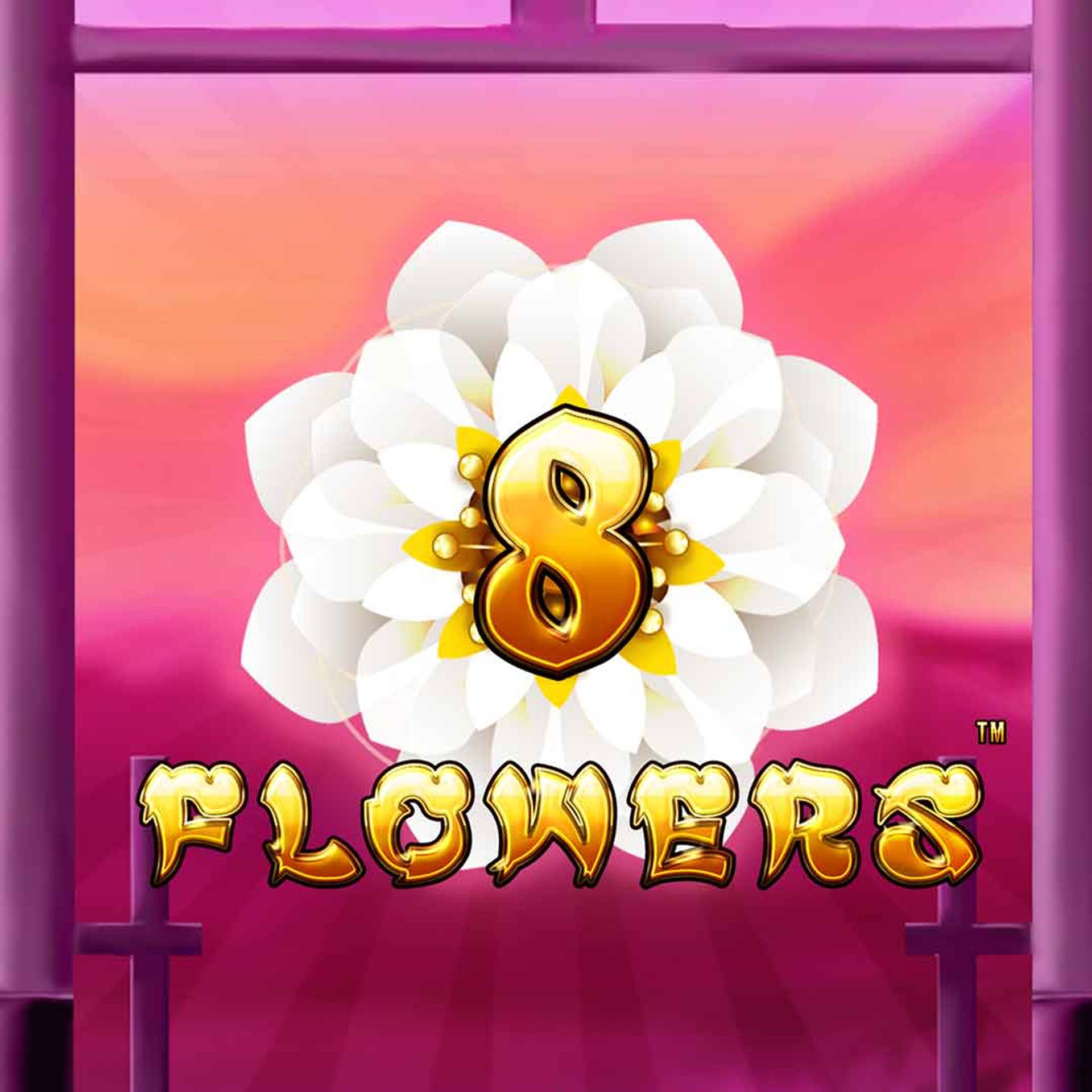 8 Flowers