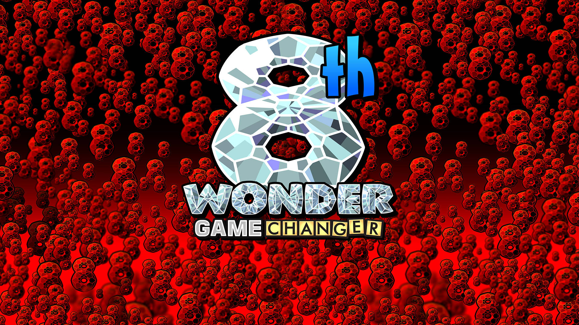 8th Wonder Game Changer