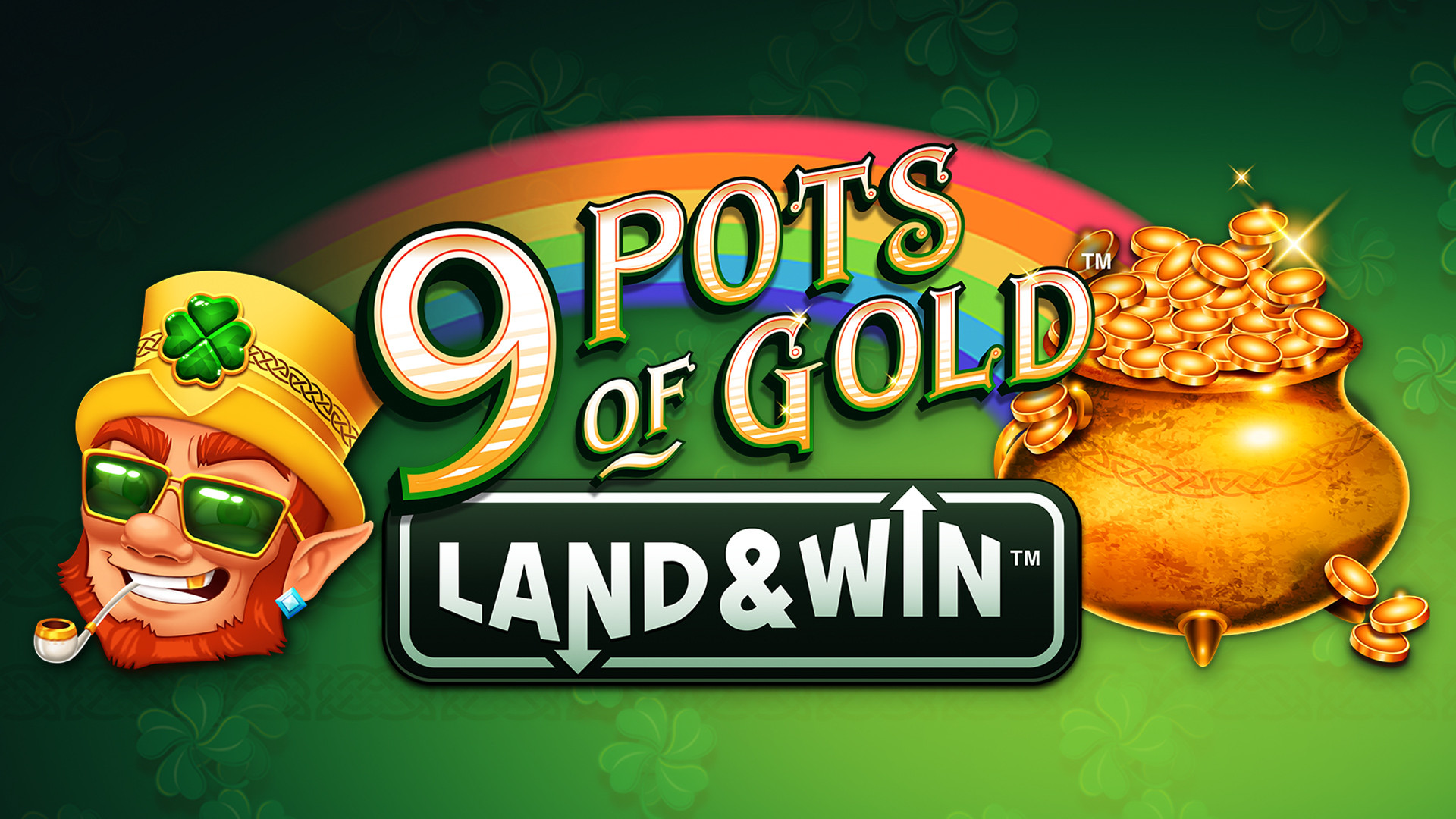 9 Pots of Gold Land & Win