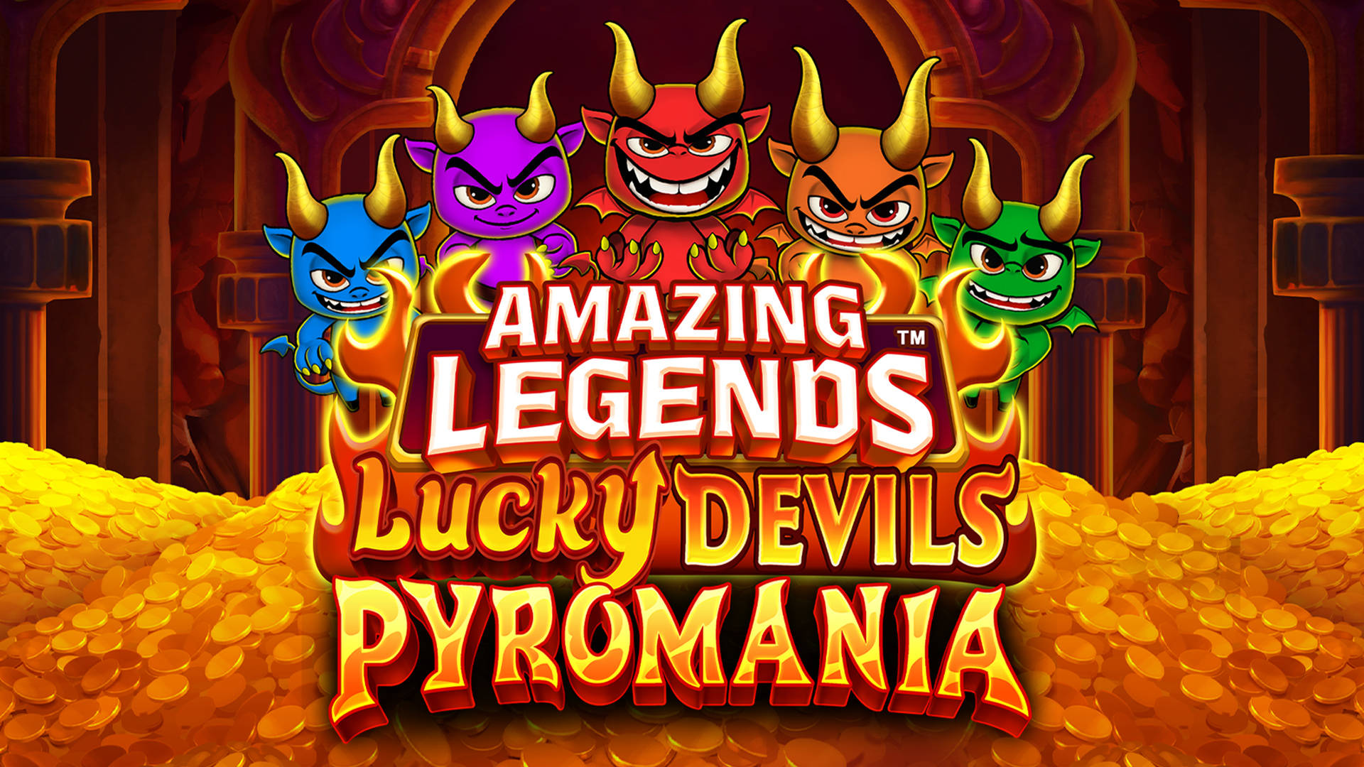Amazing Legends Lucky Devils Pyromania