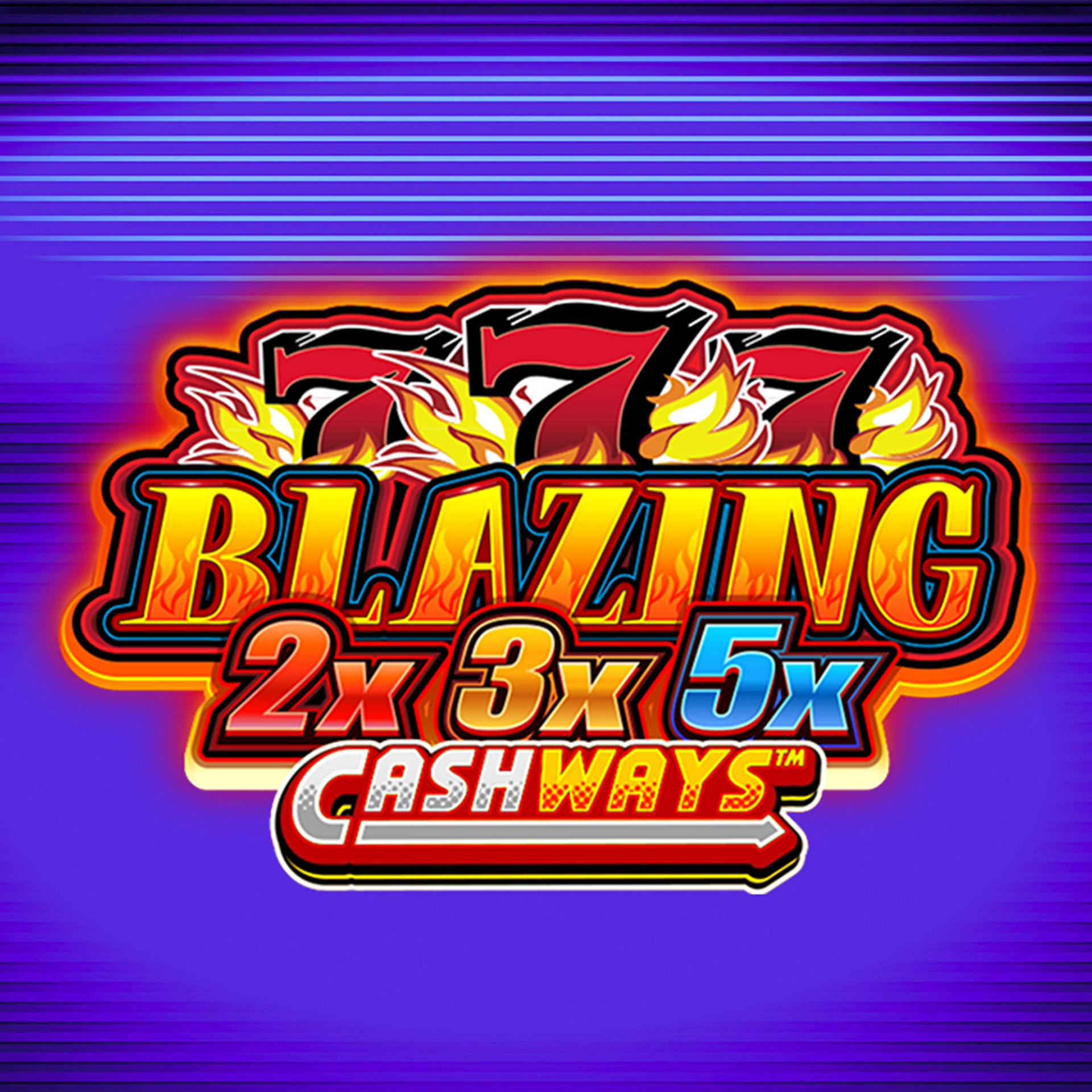 Blazing 777 2x3x5x Cashways