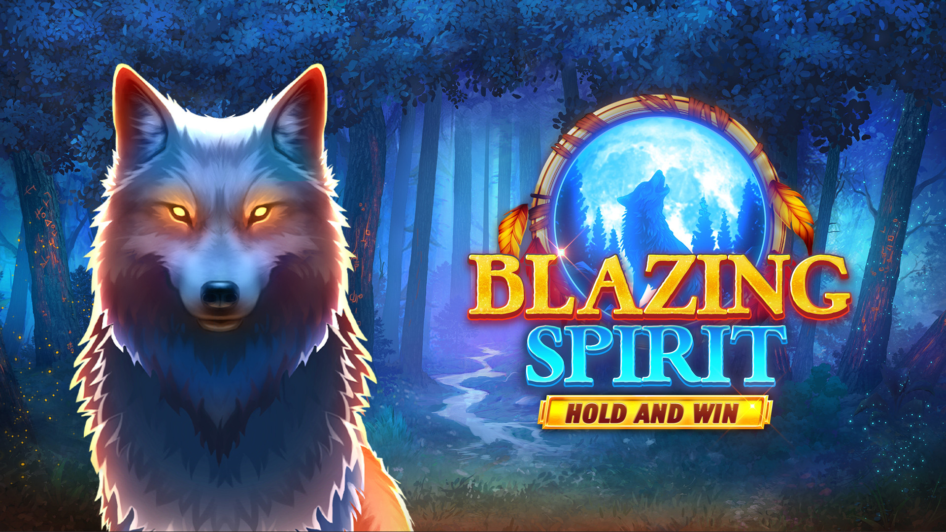 Blazing Spirit Hold and Win