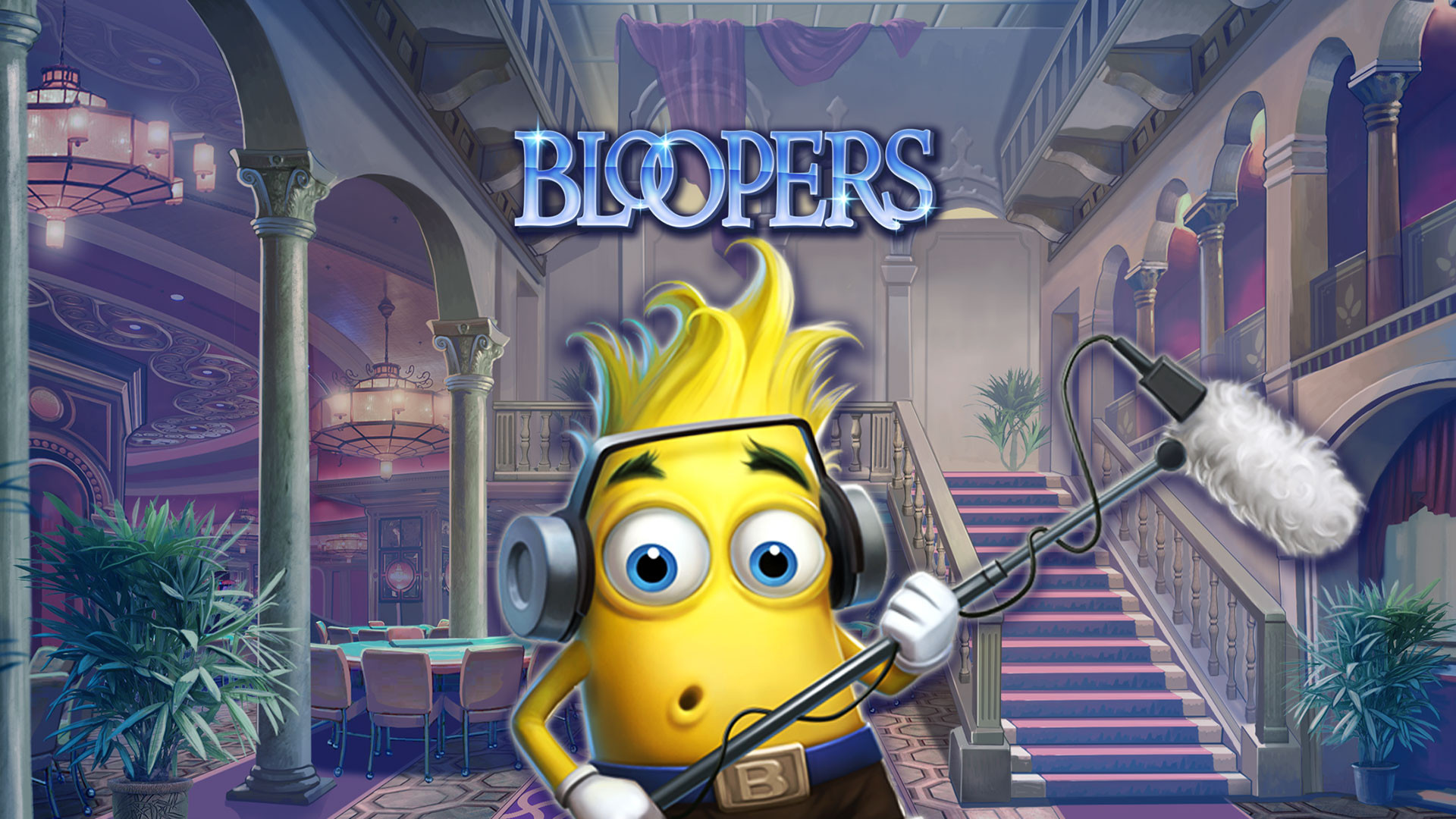 Bloopers