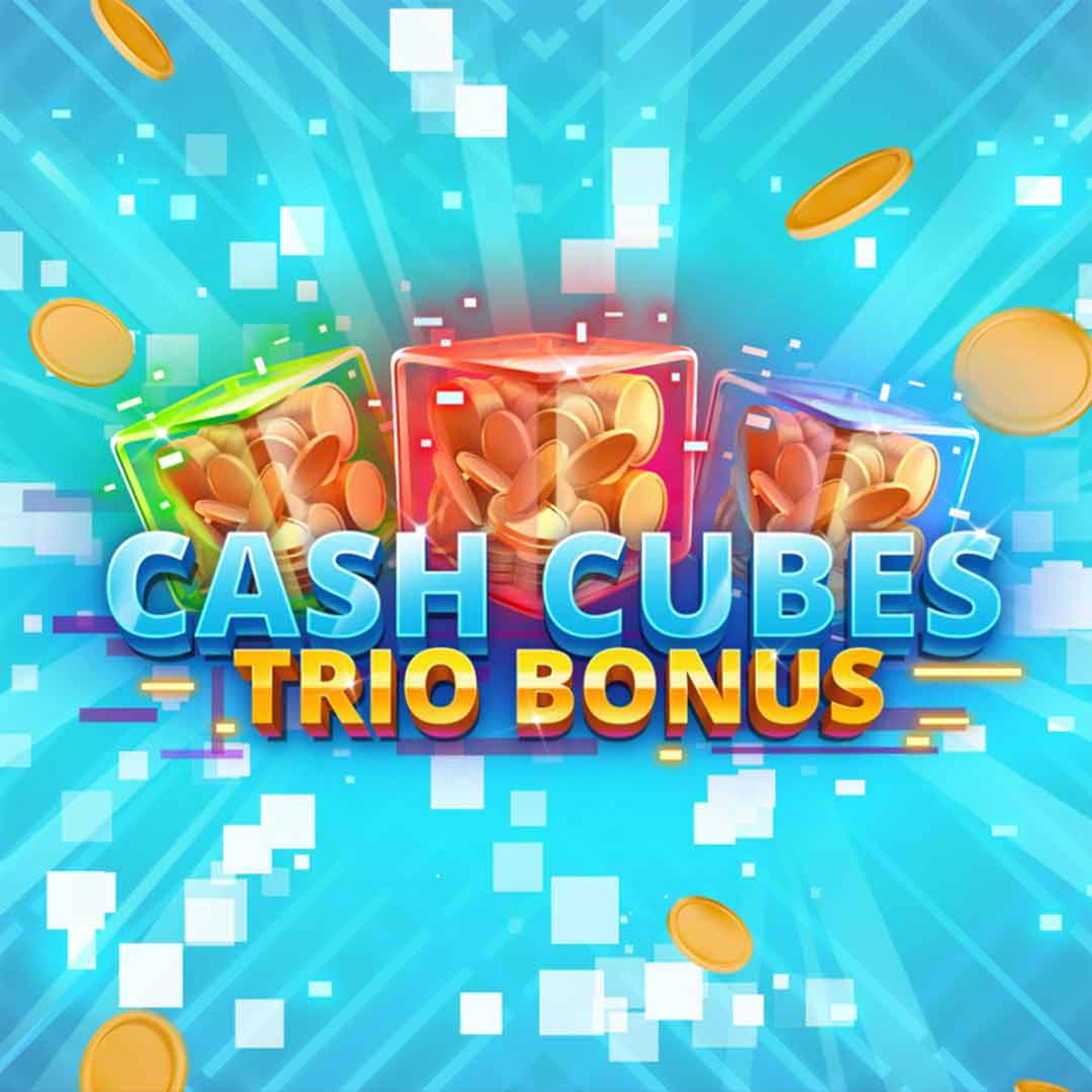 Cash Cubes Trio Bonus