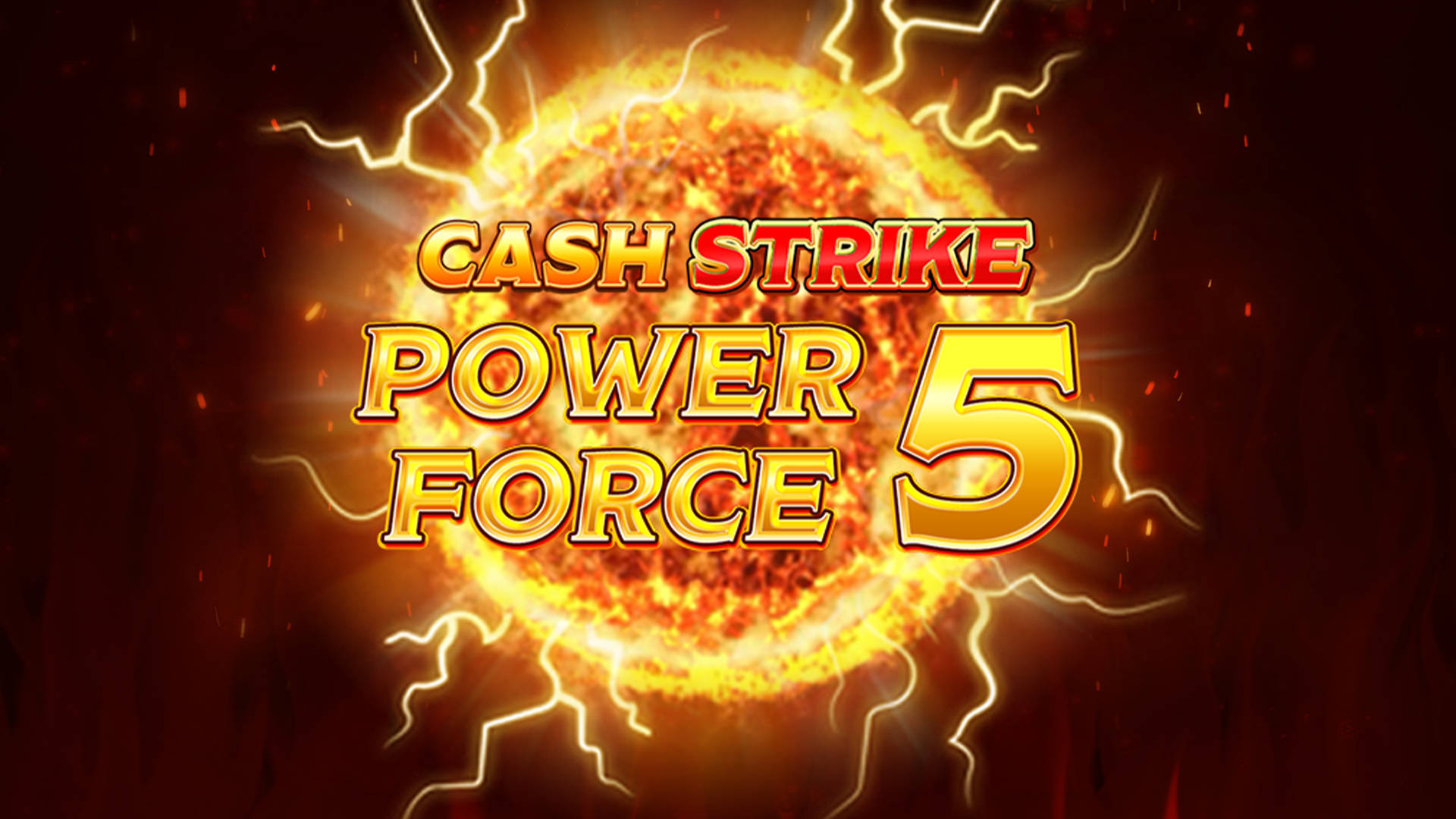 Cash Strike Power Force 5