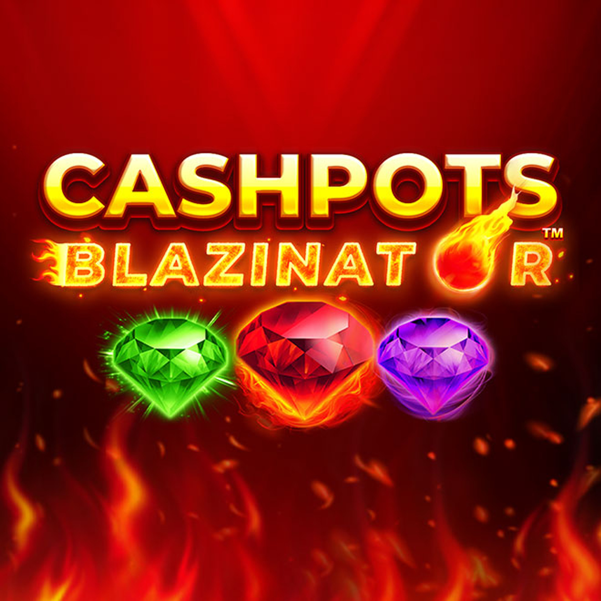 Cashpots Blazinator