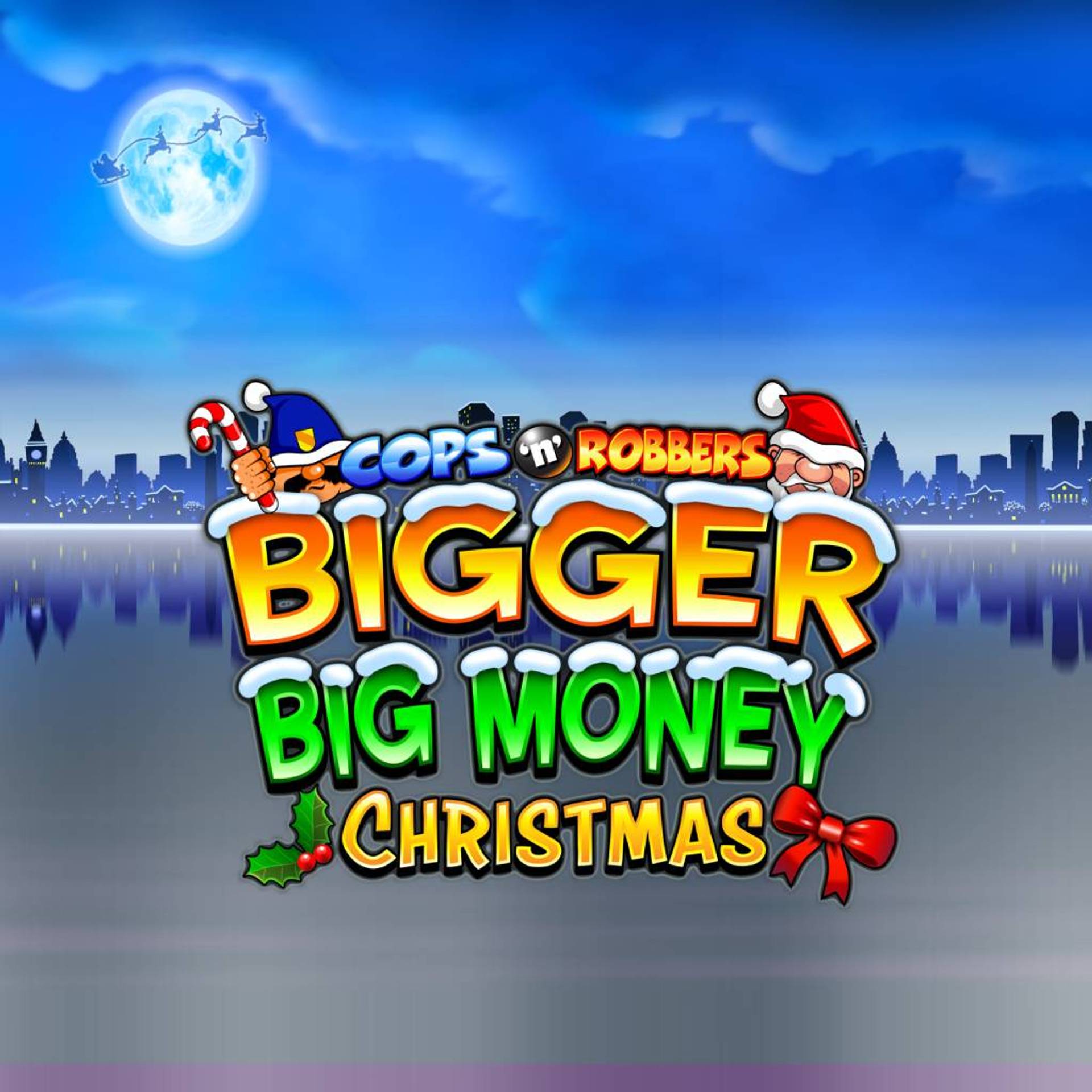 Cops 'N' Robbers Bigger Big Money Christmas