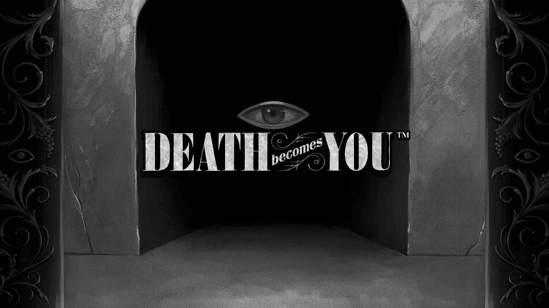 Death Becomes You