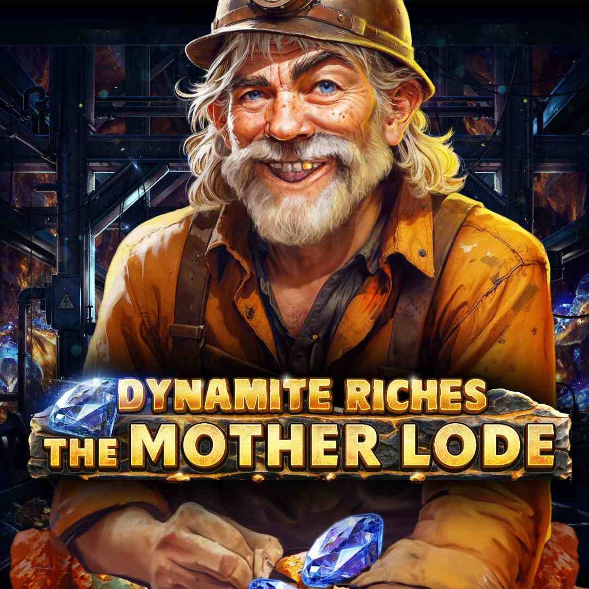 Dynamite Riches The Mother Lode