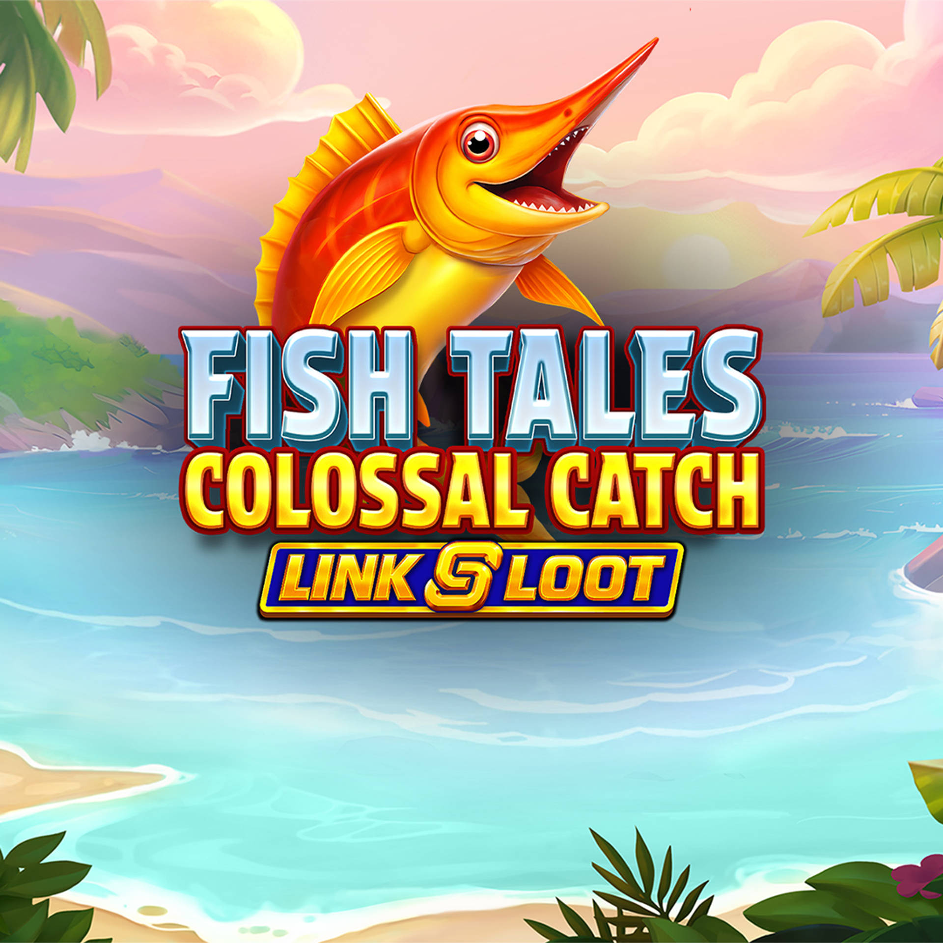 Fish Tales Colossal Catch: Link & Loot