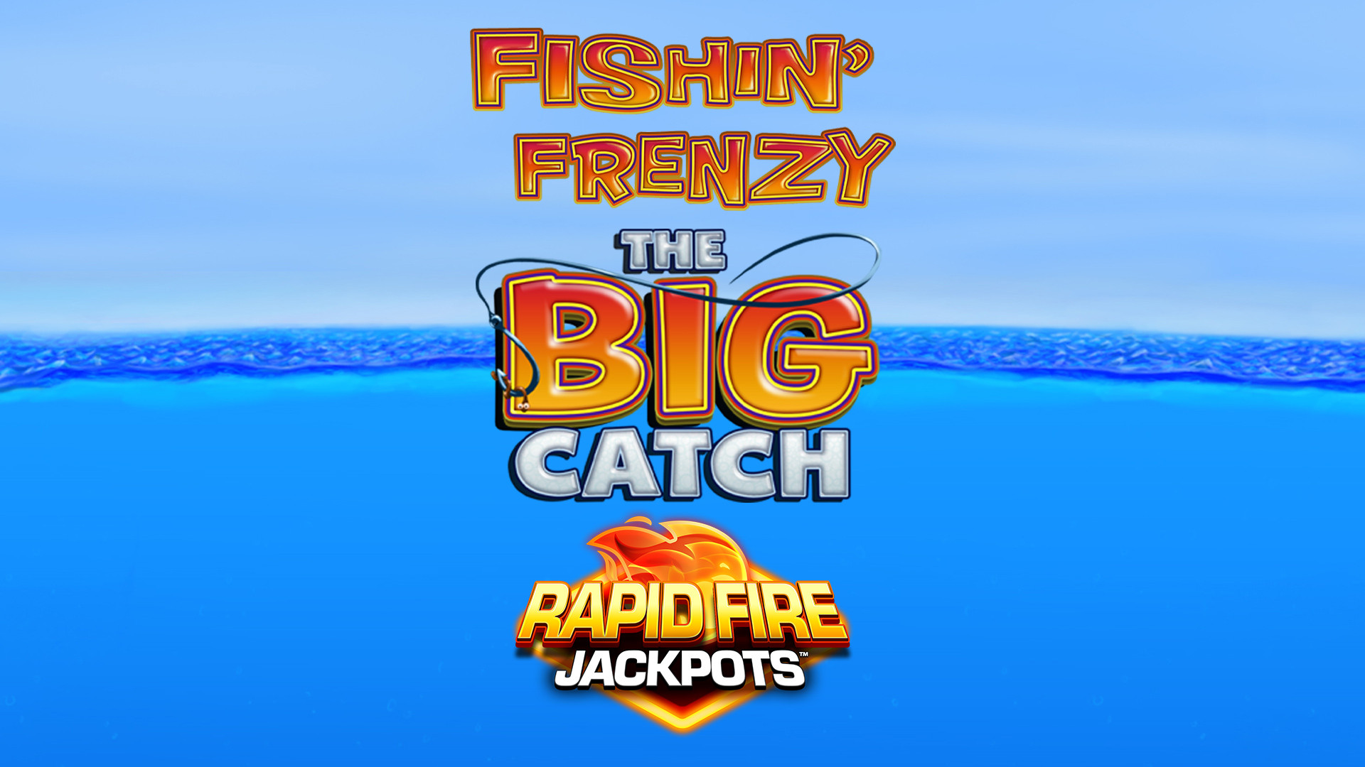 Fishin' Frenzy The Big Catch Rapid Fire