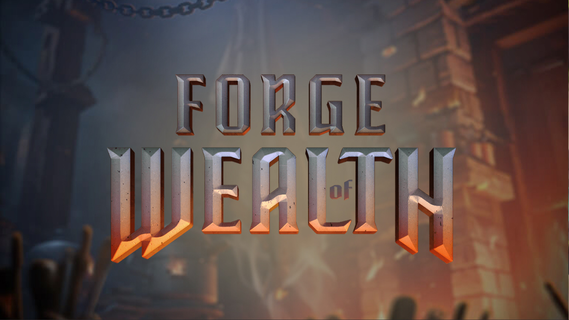 Forge of Wealth