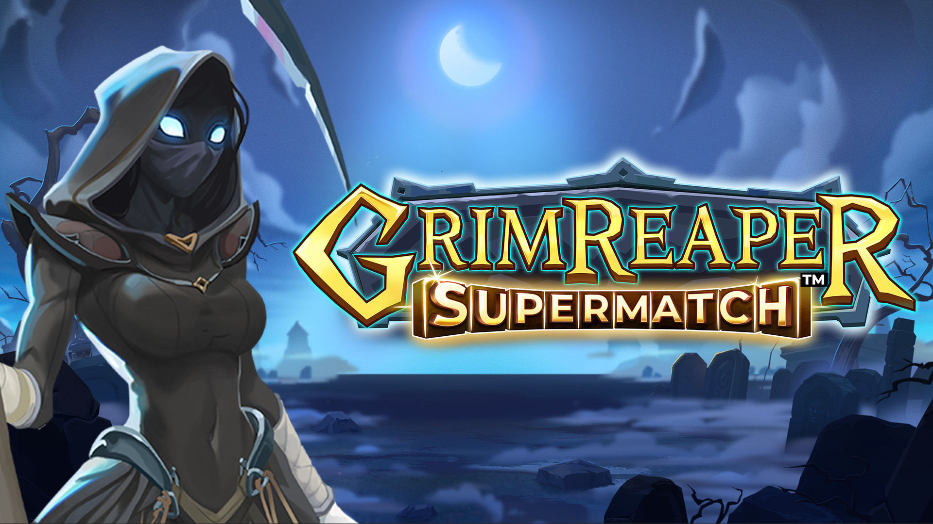 Grim Reaper Supermatch