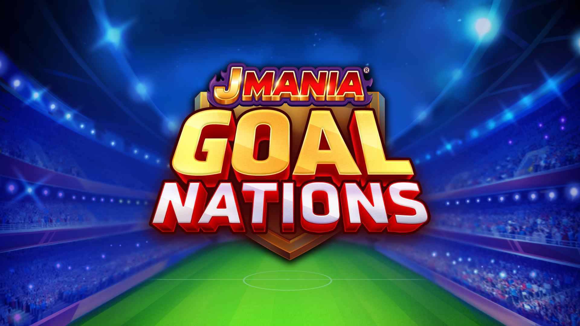 J Mania Goal Nations