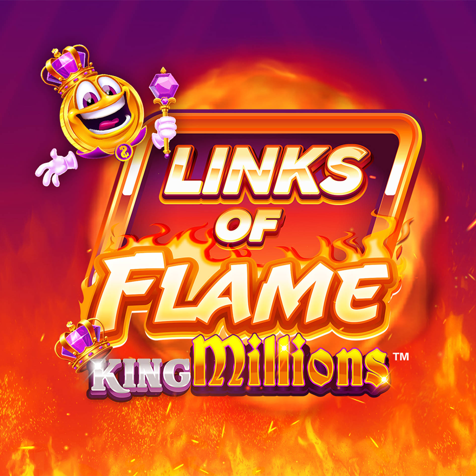 Links of Flame King Millions