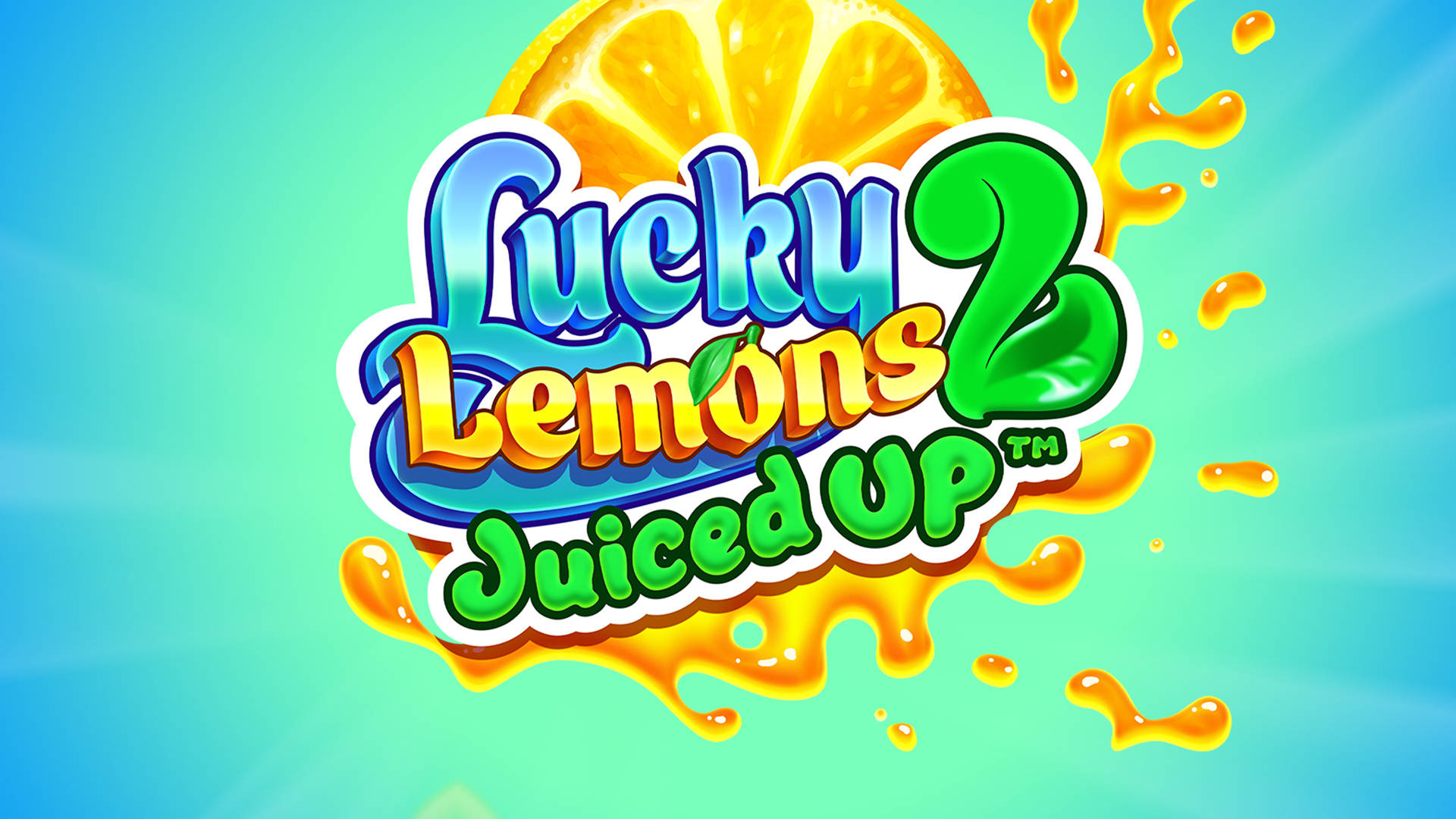 Lucky Lemons 2 - Juiced Up