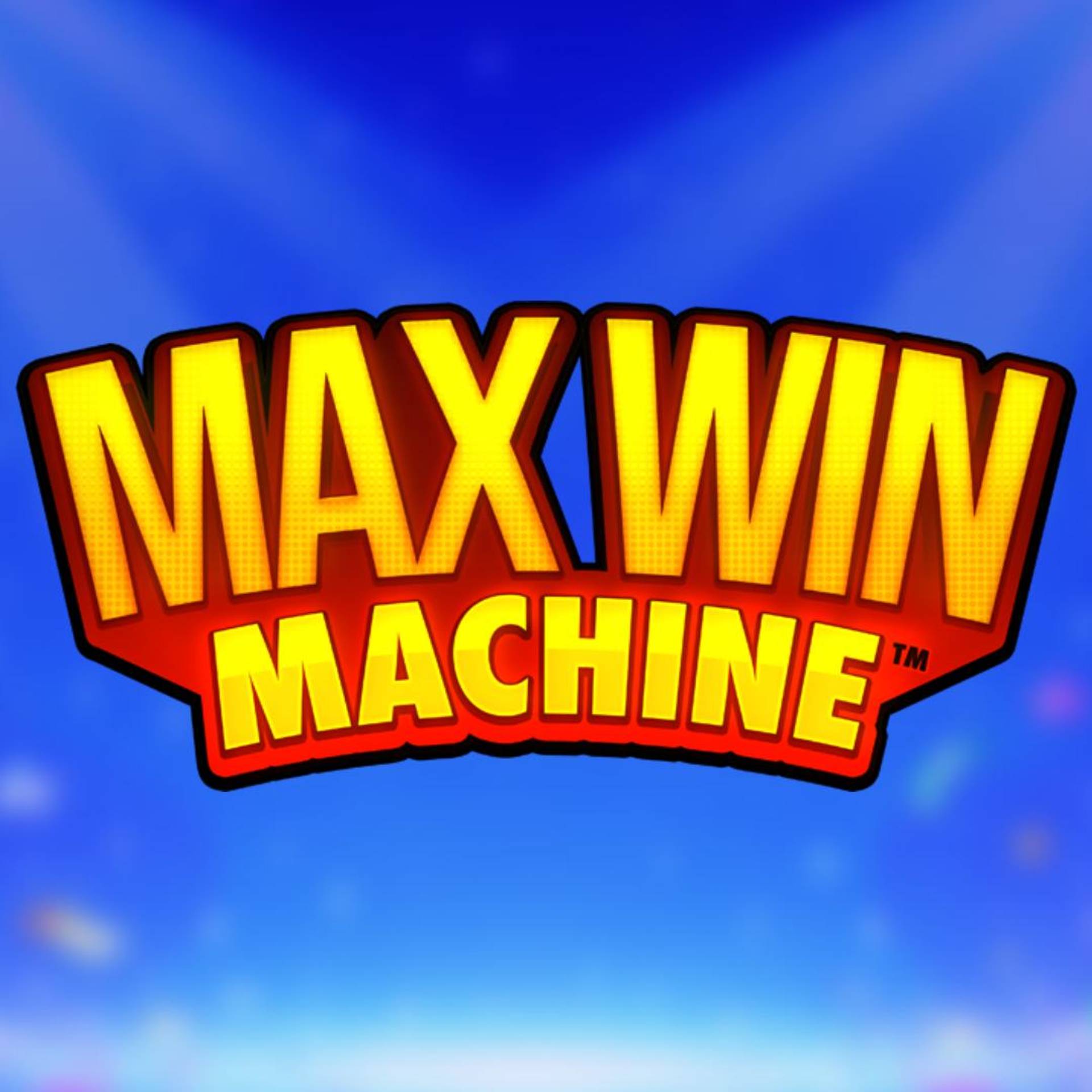 Max Win Machine