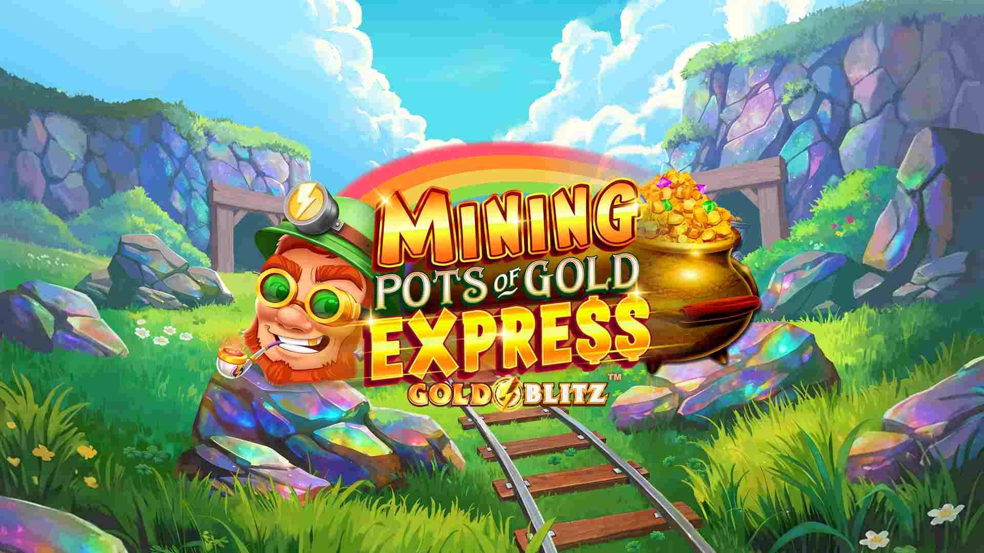 Mining Pots of Gold Express Gold Biltz