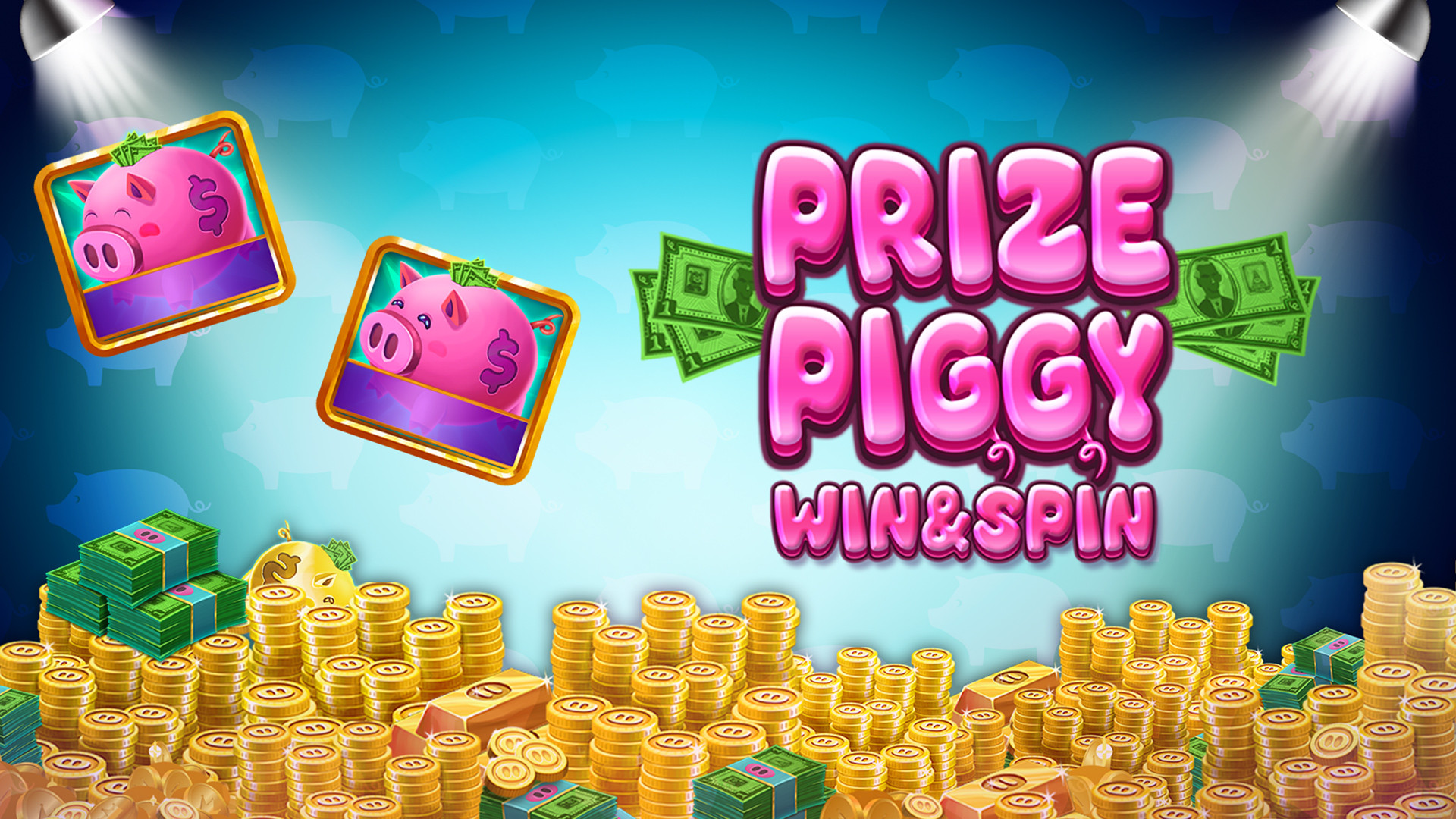 Prize Piggy Win & Spin