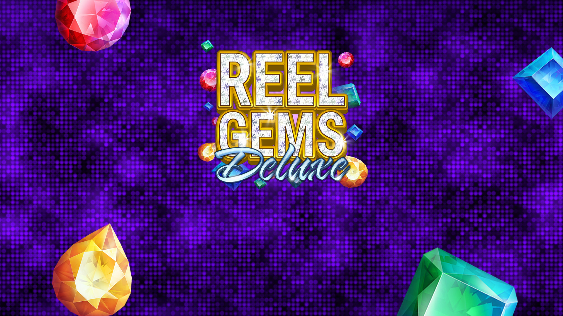 Reel Gems Deluxe