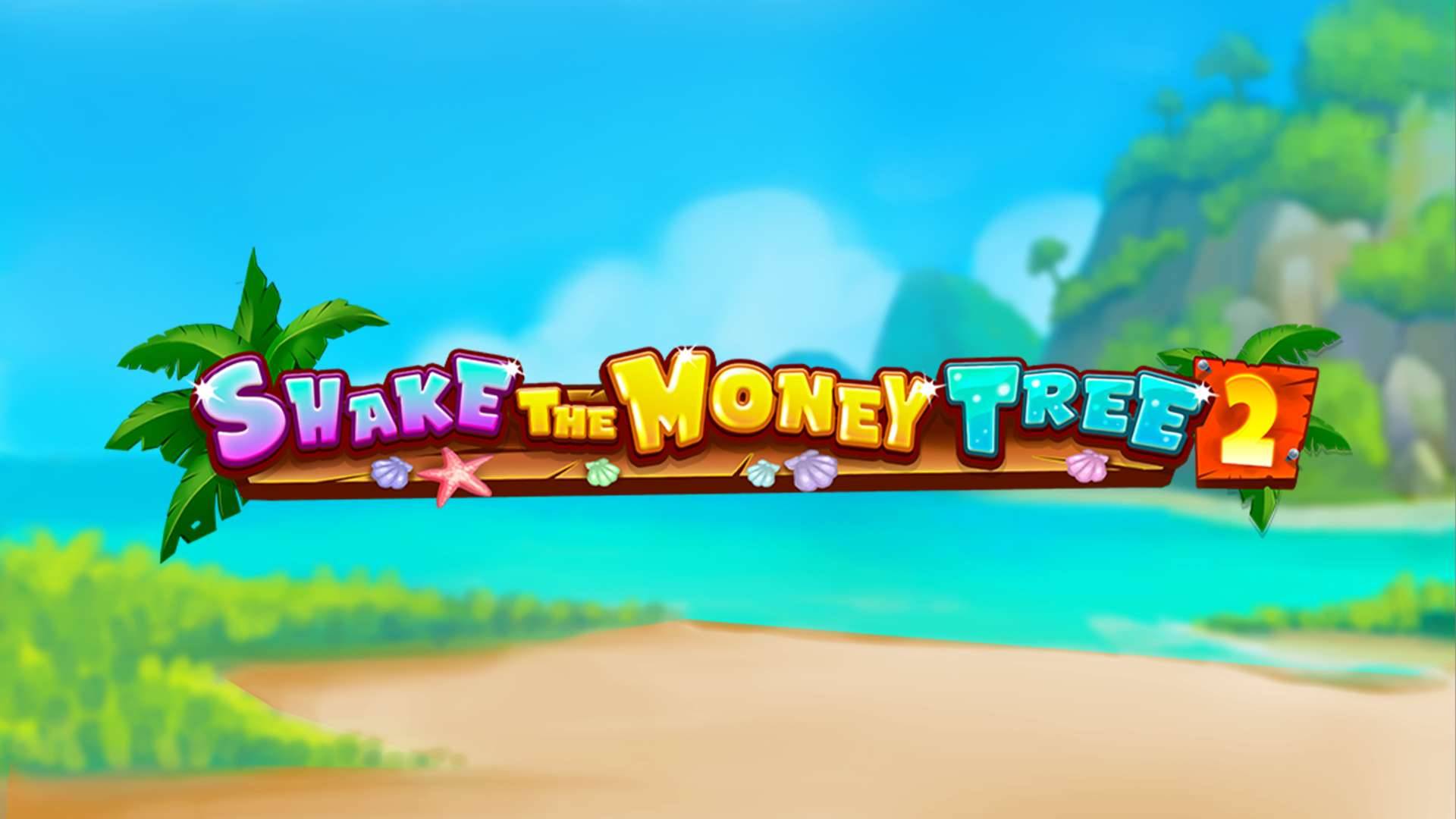Shake The Money Tree 2