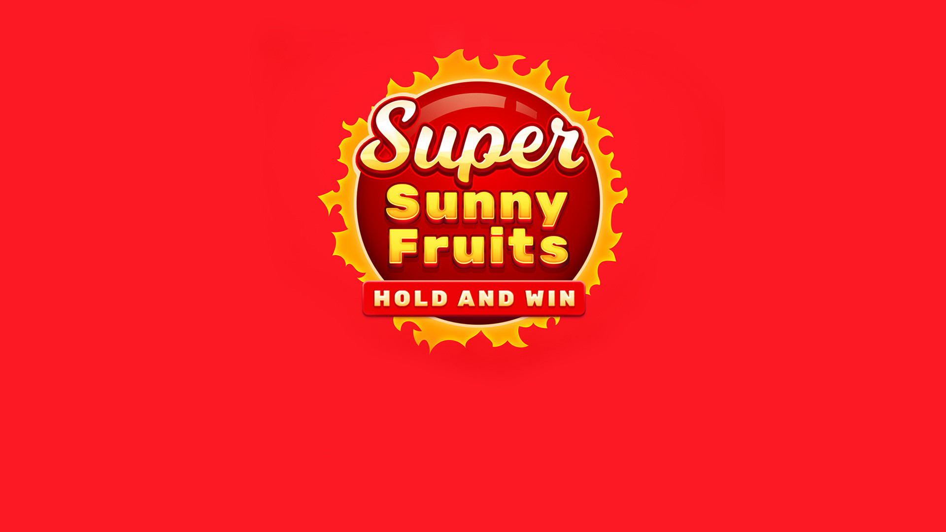 Super Sunny Fruits: Hold and Win