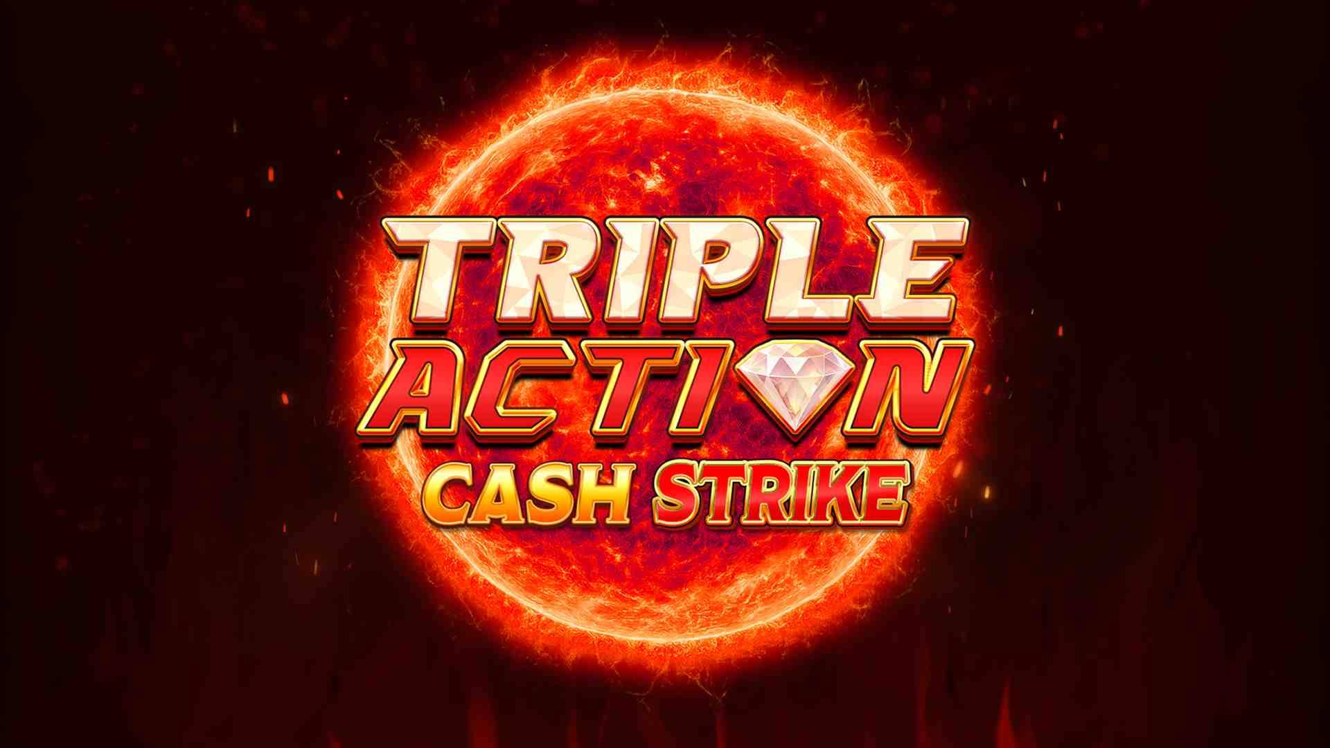 Triple Action Cash Strike