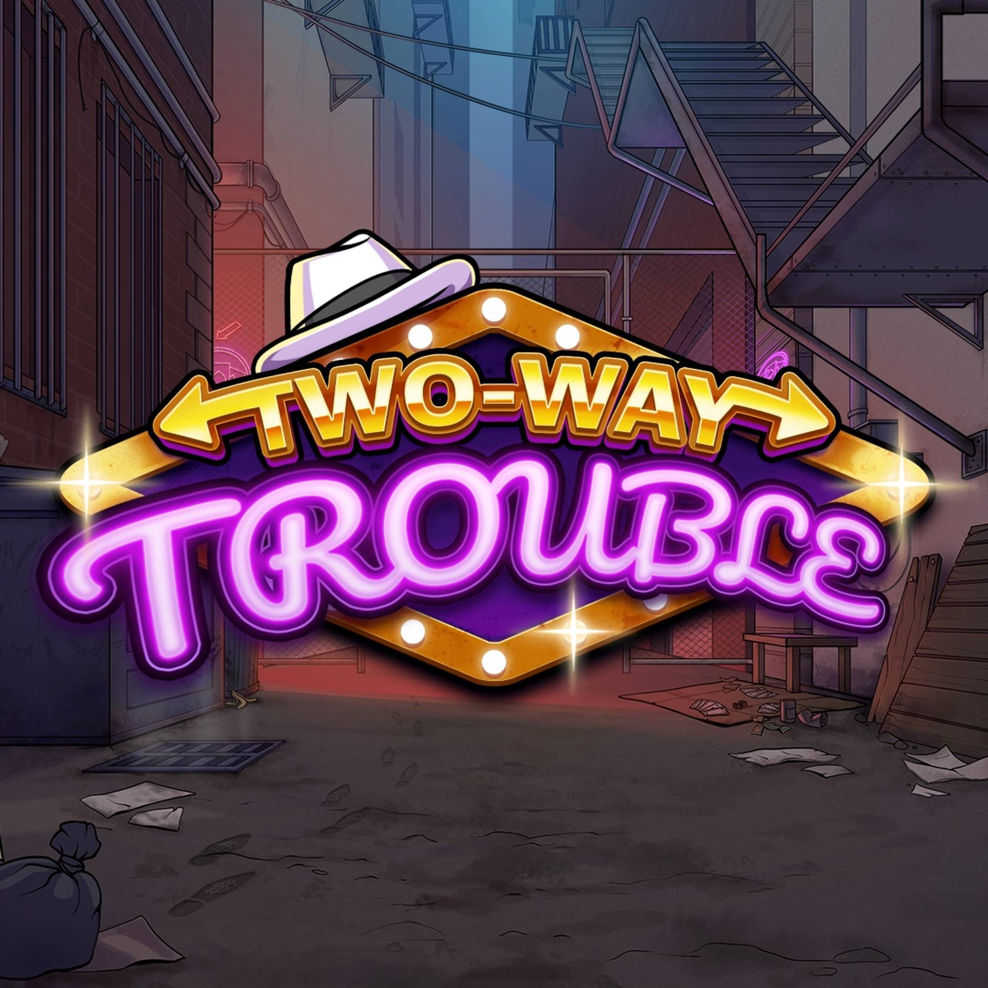 Two Way Trouble