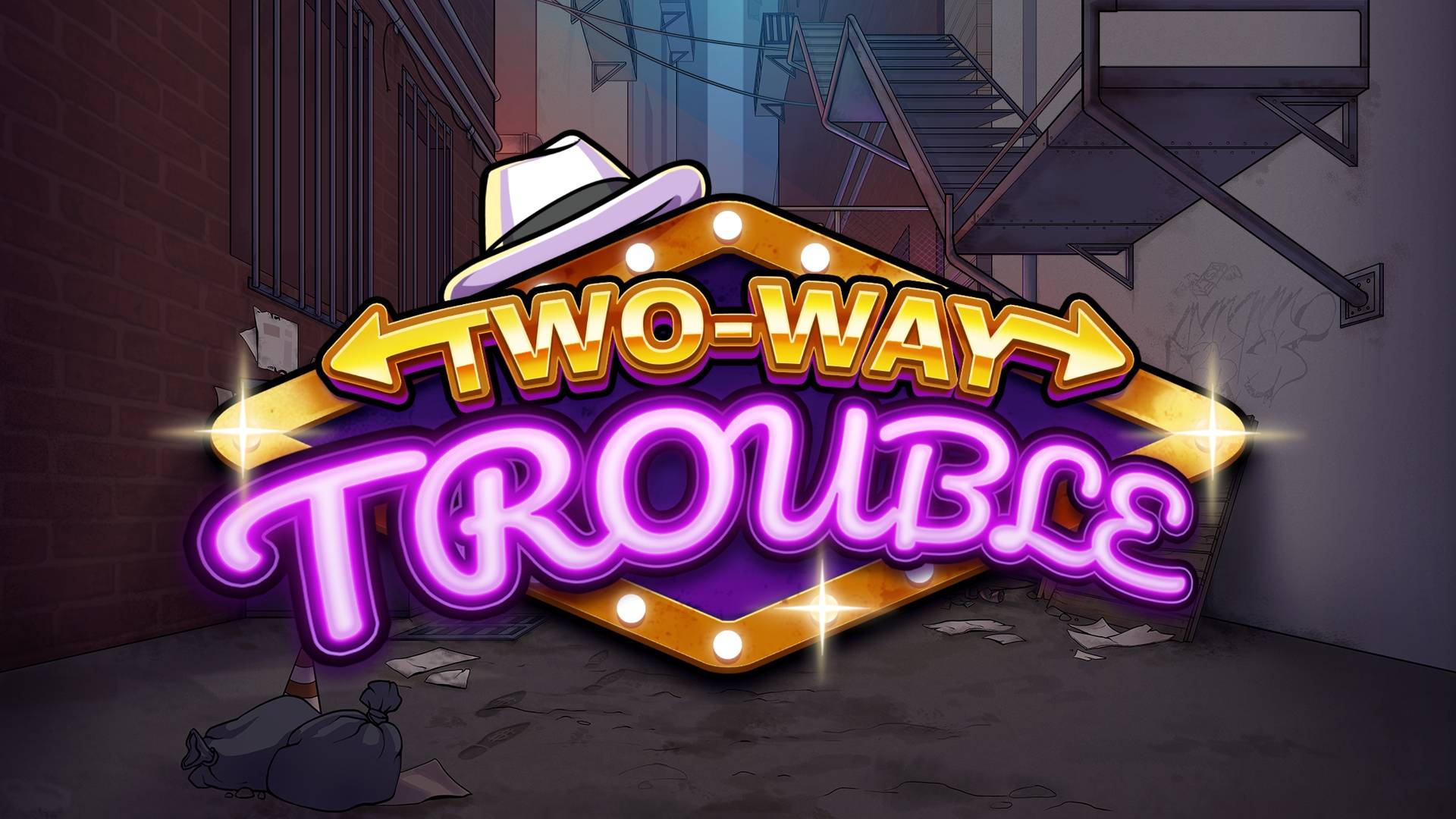 Two Way Trouble